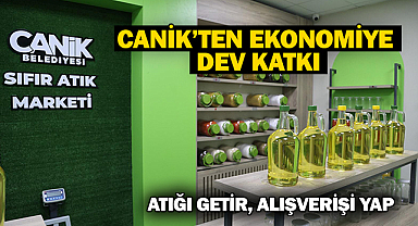 Canik’ten Ekonomiye Dev Katkı: Atığı Getir, Alışverişi Yap 