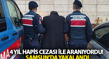 4 Yıl Hapis Cezası ile Aranıyordu! Samsun'da Yakalandı