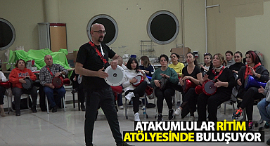 Atakumlular Ritim Atölyesinde Buluşuyor