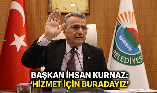 Başkan İhsan Kurnaz: ‘Hizmet için buradayız'