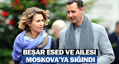 Beşar Esed ve ailesi Moskova’ya sığındı