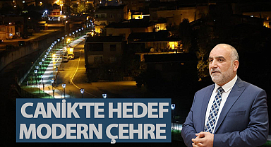 Canik'te Hedef Modern Çehre 