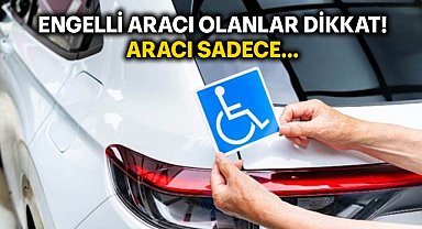 Engelli Araçlarıyla İlgili Yeni Düzenleme