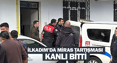 İlkadım'da Miras Tartışması Kanlı Bitti! 