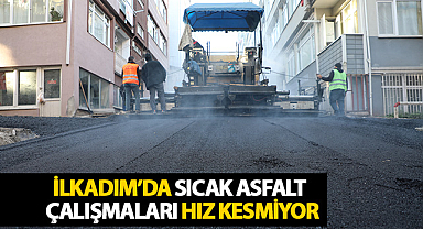 İlkadım’da Sıcak Asfalt Çalışmaları Hız Kesmiyor