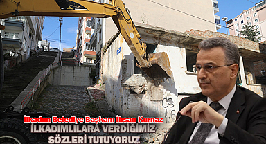 Kurnaz: İlkadımlılara Verdiğimiz Sözleri Tutuyoruz