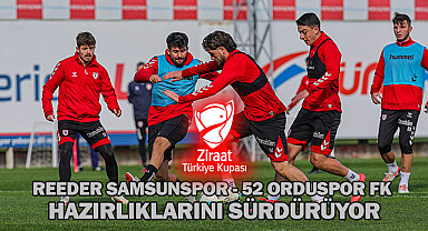 Reeder Samsunspor ZTK'da 52 Orduspor ile Karşı Karşıya Gelecek