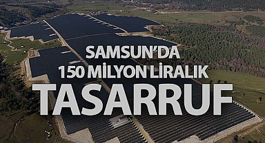 Samsun'da 150 Milyon Liralık Tasarruf