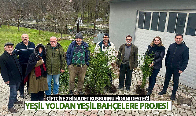 Samsun'da Çiftçiye 7 Bin Adet Kuşburnu Fidanı Desteği