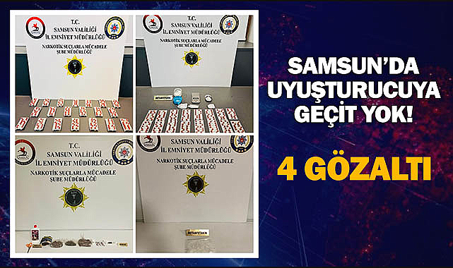 Samsun'da Uyuşturucuya Geçit Yok! 4 Gözaltı