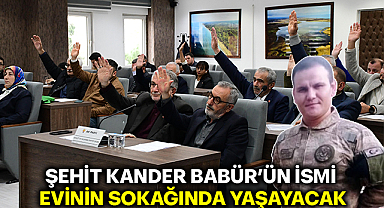 Şehit Kander Babür’ün İsmi Evinin Sokağında Yaşayacak