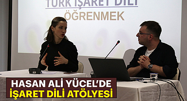 Hasan Ali Yücel'de İşaret Dili Atölyesi