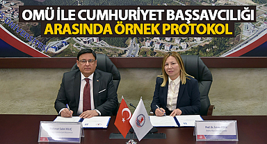 OMÜ ile Cumhuriyet Başsavcılığı Arasında Örnek Protokol