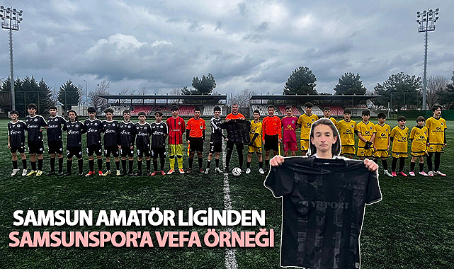 Samsun Amatör Liginden Samsunspor'a Vefa Örneği