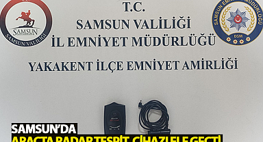 Samsun'da araçta radar tespit cihazı ele geçti