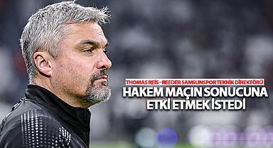 Thomas Reis: Hakem Maçın Sonucuna Etki Etmek İstedi