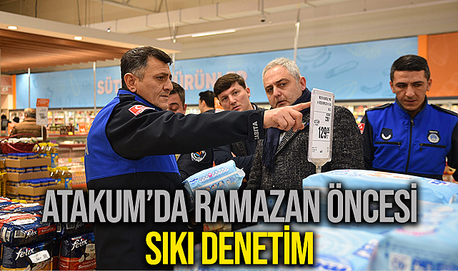 Atakum'da Ramazan Öncesi Sıkı Denetim
