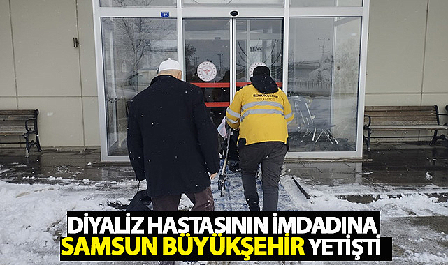 Diyaliz Hastasının İmdadına Samsun Büyükşehir Yetişti