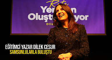 Eğitimci Yazar Dilek Cesur Samsunlularla Buluştu