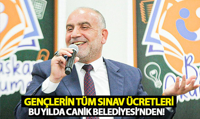 Gençlerin Tüm Sınav Ücretleri Bu Yılda Canik Belediyesi’nden!