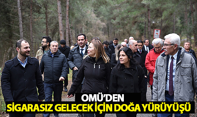 OMÜ'den Sigarasız Gelecek İçin Doğa Yürüyüşü