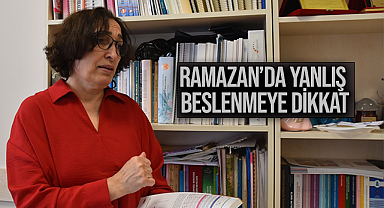 Ramazan'da Yanlış Beslenmeye Dikkat!