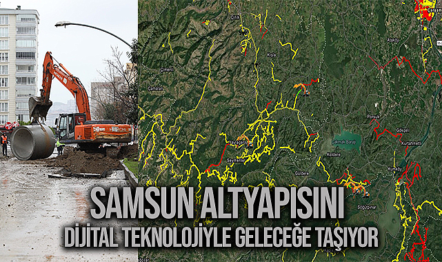 Samsun Altyapısını Dijital Teknolojiyle Geleceğe Taşıyor