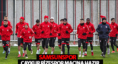 Samsunspor, Çaykur Rizespor Maçına Hazır