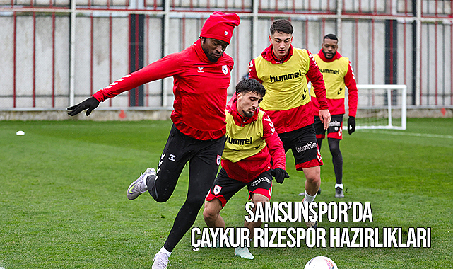 Samsunspor'da Çaykur Rizespor Hazırlıkları