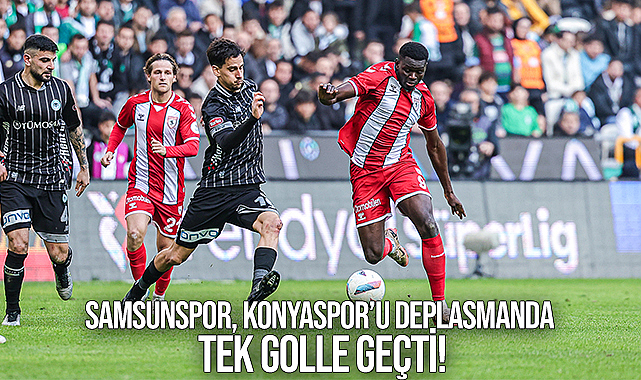 Samsunspor, Konyaspor'u deplasmanda tek golle geçti!