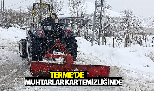 Terme'de Muhtarlar Kar Temizliğinde