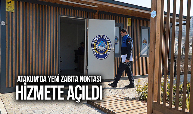 Atakum’da Yeni Zabıta Noktası Hizmete Açıldı