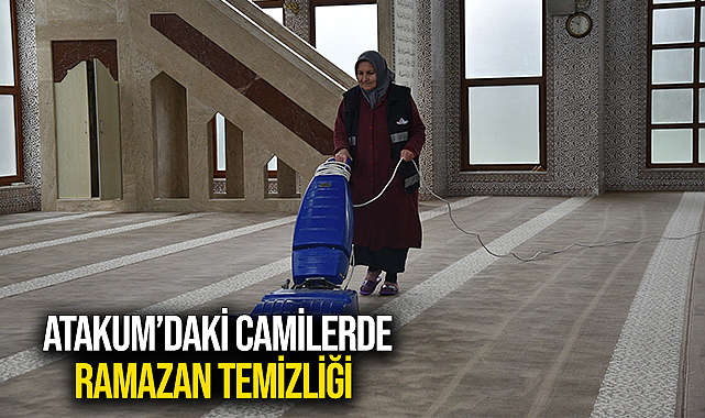 Atakum’daki camilerde Ramazan temizliği