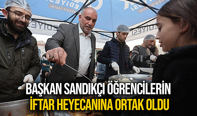 Başkan Sandıkçı Öğrencilerin İftar Heyecanına Ortak Oldu
