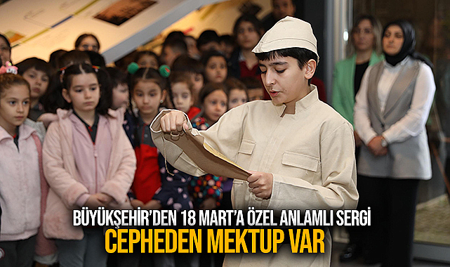 Büyükşehir’den 18 Mart’a Özel Anlamlı Sergi