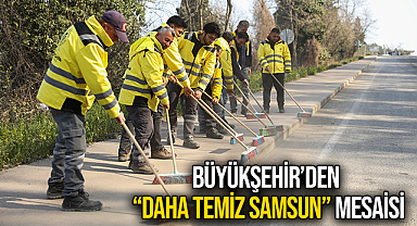 Büyükşehir’den “Daha Temiz Samsun” Mesaisi