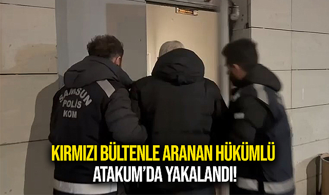 Kırmızı Bültenle Aranan Hükümlü Atakum'da Yakalandı!