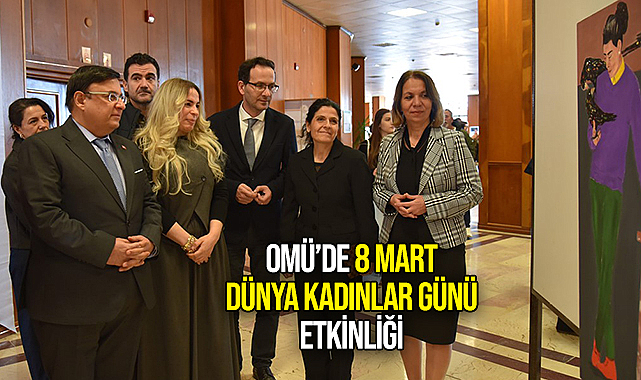 Omü’de 8 Mart Dünya Kadınlar Günü Etkinliği
