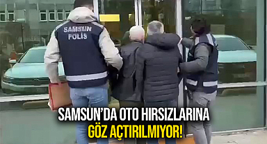 Samsun’da Oto Hırsızlarına Göz Açtırılmıyor!
