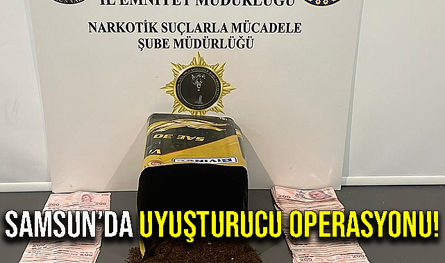 Samsun'da Uyuşturucu Operasyonu