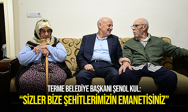 Şenol Kul: “Sizler bize şehitlerimizin emanetisiniz”