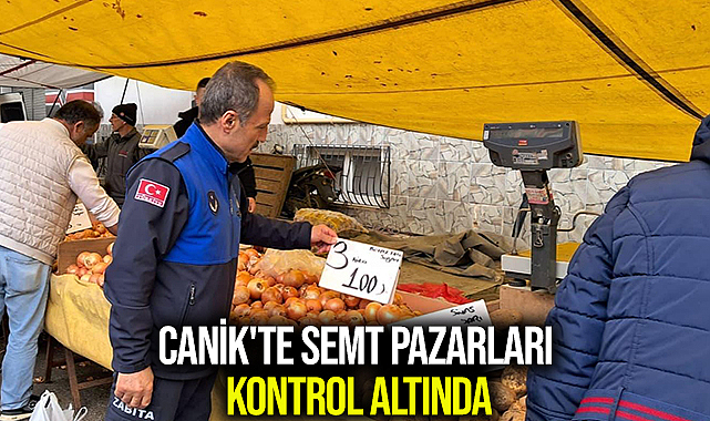 Canik'te Semt Pazarları Kontrol Altında