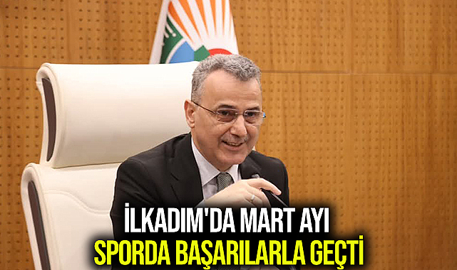 İlkadım'da Mart Ayı Sporda Başarılarla Geçti