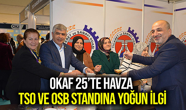 OKAF 25’te Havza TSO ve OSB Standına Yoğun İlgi