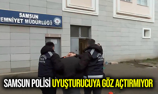 Samsun Polisi Uyuşturucuya Göz Açtırmıyor