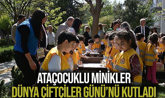Ataçocuklu minikler ‘Dünya Çiftçiler Günü’nü kutladı
