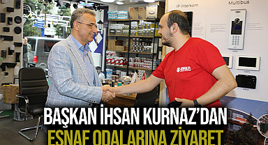 Başkan İhsan Kurnaz'dan Esnaf Odalarına Ziyaret