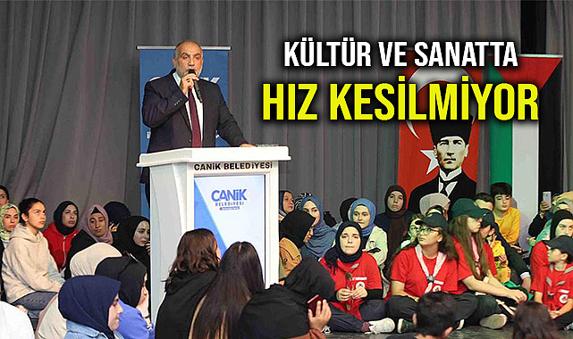 Canik Kültür ve Sanatta Hız Kesmiyor