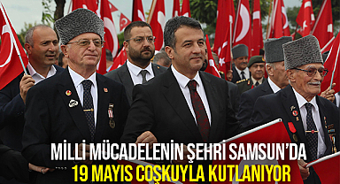 Milli Mücadelenin Şehri Samsun’da 19 Mayıs Coşkuyla Kutlanıyor