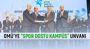 OMÜ’ye “Spor Dostu Kampüs” Unvanı
